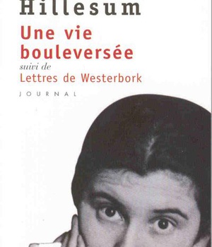 UNE VIE BOULEVERSEE - SUIVI DE LETTRES DE WESTERBORK