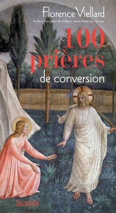 100 PRIERES DE CONVERSION