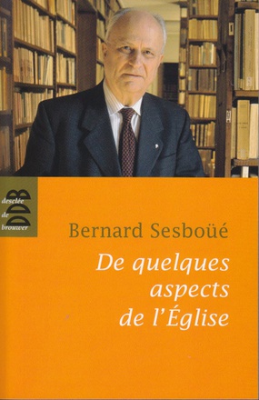 DE QUELQUES ASPECTS DE L'EGLISE - PAIENS ET JUIFS, ECRITURE ET EGLISE, AUTORITE, STRUCTURE MINISTERI