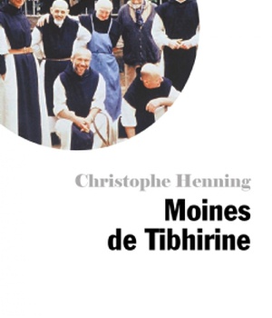 PETITE VIE DES MOINES DE TIBHIRINE