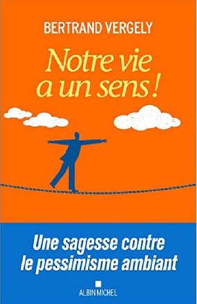 NOTRE VIE A UN SENS !