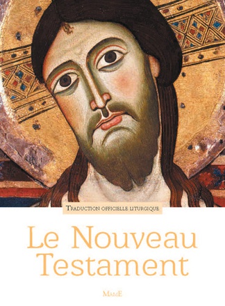 NOUVEAU TESTAMENT TRADUCTION OFFICIELLE LITURGIQUE