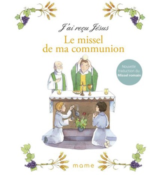 LE MISSEL DE MA COMMUNION - NE