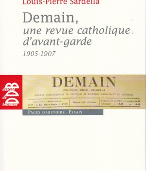 DEMAIN, UNE REVUE CATHOLIQUE D'AVANT-GARDE (1905-1907)