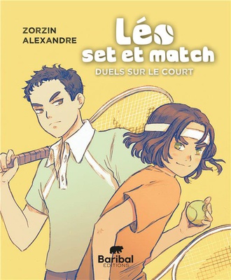 LEO, SET ET MATCH - TOME 2 - DUELS SUR LE COURS - EDITION ILLUSTREE