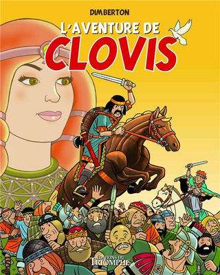 LE VENT DE L'HISTOIRE JUNIOR - L'AVENTURE DE CLOVIS