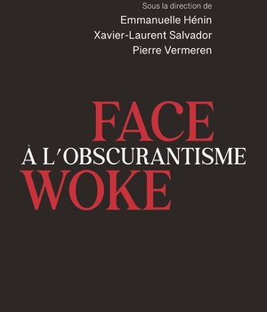FACE A L'OBSCURANTISME WOKE