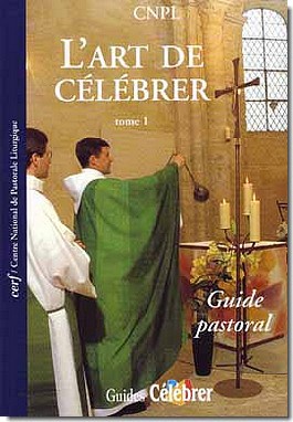 L'ART DE CELEBRER - TOME 1 GUIDE PASTORAL