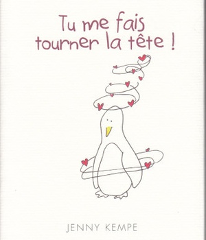 TU ME FAIS TOURNER LA TETE !