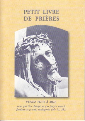 PETIT LIVRE DE PRIERES - VENEZ TOUS A MOI