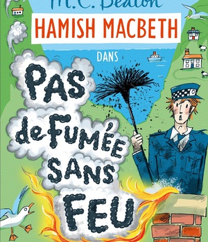 HAMISH MACBETH - T26 - HAMISH MACBETH 26 - PAS DE FUMEE SANS FEU