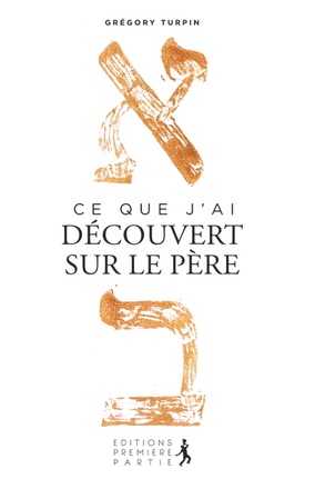 CE QUE J'AI DECOUVERT SUR LE PERE
