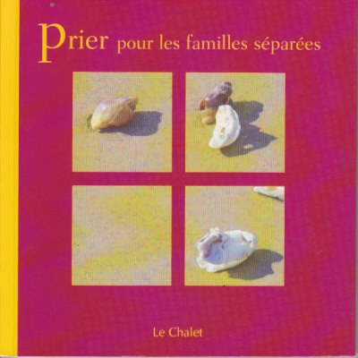 PRIER POUR LES FAMILLES SEPAREES