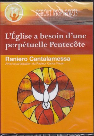 LEGLISE A BESOIN DUNE PERPETUELLE PENTECOTE DVD - AVEC LA PARTICIPATION DE CARLOS PAYAN