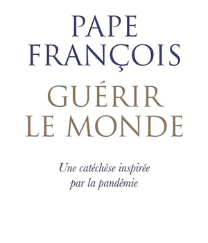 GUERIR LE MONDE