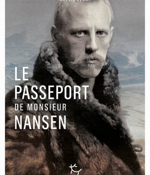 LE PASSEPORT DE MONSIEUR NANSEN