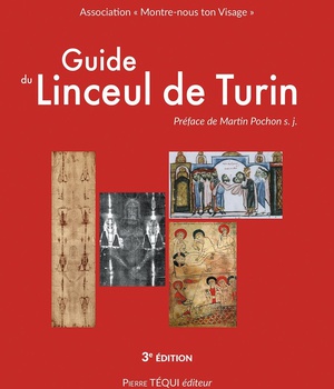 GUIDE DU LINCEUL DE TURIN - EDITION ILLUSTREE