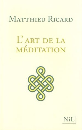 L'ART DE LA MEDITATION - NOUVELLE EDITION
