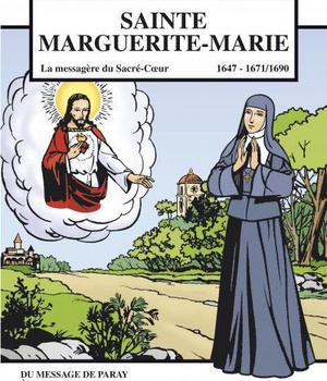 SAINTE MARGUERITE-MARIE LA MESSAGERE DU SACRE-COEUR