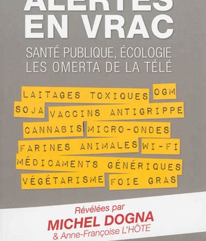 ALERTES EN VRAC - SANTE PUBLIQUE, ECOLOGIE LES OMERTA DE LA TELE