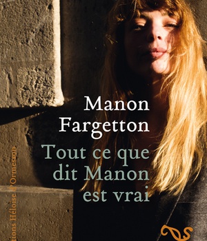 TOUT CE QUE DIT MANON EST VRAI