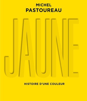 JAUNE - HISTOIRE D'UNE COULEUR