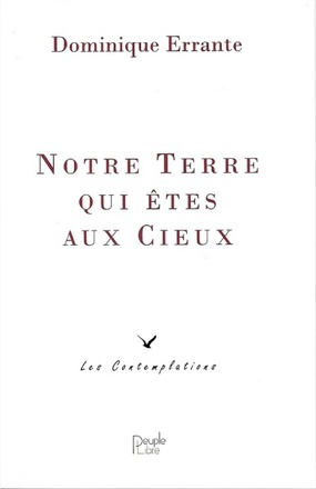 NOTRE TERRE QUI ETES AUX CIEUX