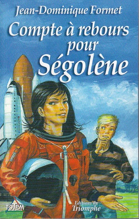 SEGOLENE - T09 - COMPTE A REBOURS POUR SEGOLENE