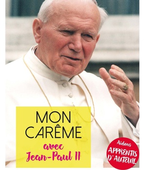 MON CAREME 2020 AVEC JEAN-PAUL II