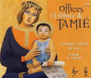 OFFICE A L'ABBAYE DE TAMIE DU LUNDI AU VENDREDI - AUDIO