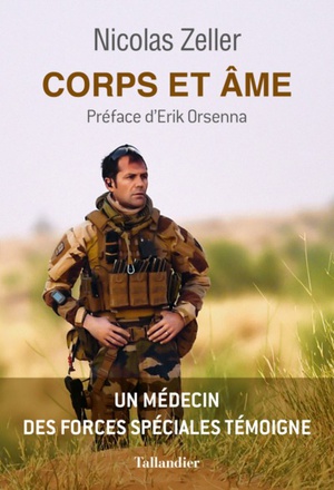 CORPS ET AME - UN MEDECIN DES FORCES SPECIALES TEMOIGNE