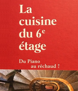 LA CUISINE DU 6E ETAGE - DU PIANO AU RECHAUD