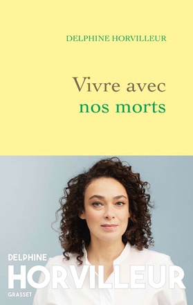 VIVRE AVEC NOS MORTS - PETIT TRAITE DE CONSOLATION
