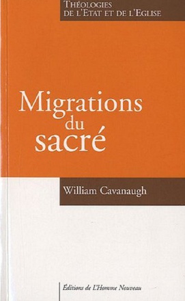 MIGRATIONS DU SACRE - THEOLOGIES DE L'ETAT ET DE L'EGLISE