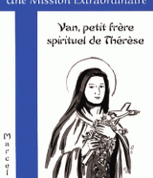 VAN, PETIT FRERE SPIRITUEL DE THERESE