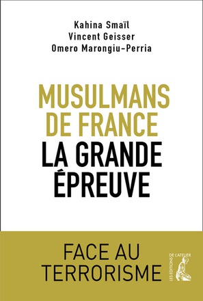 MUSULMANS DE FRANCE, LA GRANDE EPREUVE