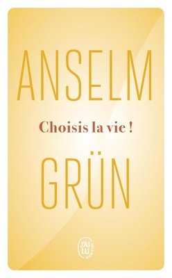 CHOISIS LA VIE ! - LE COURAGE DE SE DECIDER