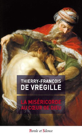 LA MISERICORDE AU COEUR DE DIEU