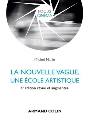 LA NOUVELLE VAGUE, UNE ECOLE ARTISTIQUE - 4E ED.