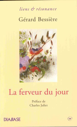 LA FERVEUR DU JOUR