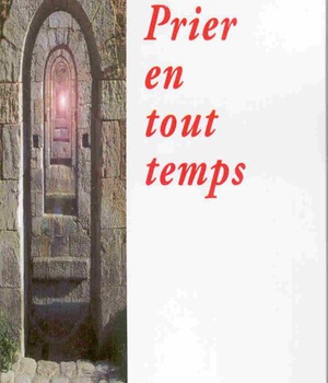 PRIER EN TOUT TEMPS