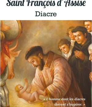 SAINT FRANCOIS D'ASSISE, DIACRE