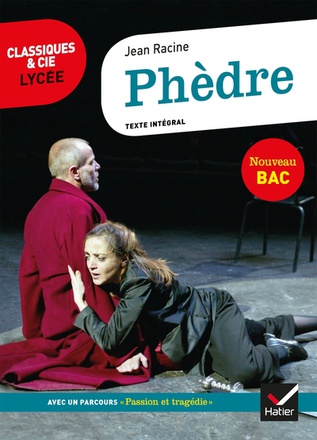 PHEDRE - SUIVI DU PARCOURS PASSION ET TRAGEDIE