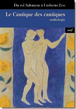 LE CANTIQUE DES CANTIQUES - ANTHOLOGIE