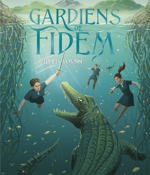 LES ILES SANS NOM gardiens de fidem