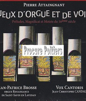 JEUX D'ORGUE ET DE VOIX - PRELUDES, MAGNIFICAT ET MOTETS DU 16E SIECLE - AUDIO