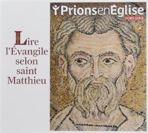LIRE L'EVANGILE SELON SAINT MATTHIEU