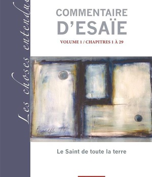 COMMENTAIRE D'ESAIE VOLUME 1 / CHAPITRES 1 A 29