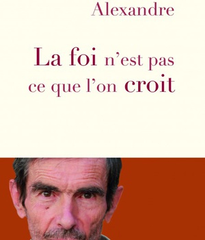 LA FOI N'EST PAS CE QUE L'ON CROIT