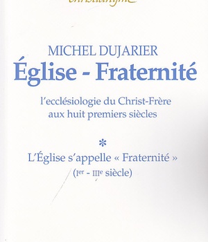 EGLISE - FRATERNITE, TOME 1